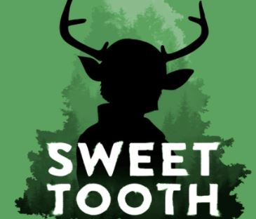 مسلسل سويت توث: الفتى صاحب القرنين Sweet Tooth قصته  أبطاله